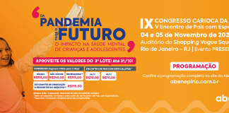 3ºlote – IX CONGRESSO CARIOCA DA ABENEPI e V Encontro de Pais com Especialistas