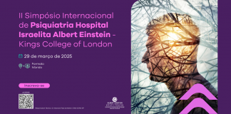 II Simpósio Internacional de Psiquiatria Hospital Israelita Albert Einstein – King’s College of London