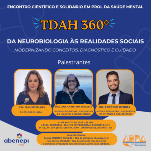 TDAH 360° – Da Neurobiologia às Realidades Sociais: Modernizando Conceitos, Diagnóstico e Cuidado