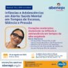 Infâncias e Adolescências em Alerta: Saúde Mental em Tempos de Excesso, Silêncio e Pressão - Imagem 2
