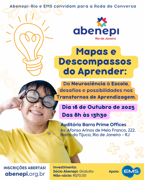 18/10 - Roda de Conversa Abenepi-Rio - Mapas e Descompassos do Aprender: da Neurociência à Escola, desafios e possibilidades nos Transtornos de Aprendizagem