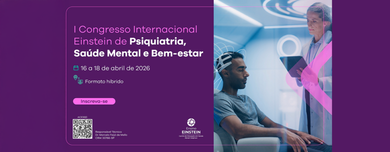 Sócio Abenepi tem 20% de desconto no I Congresso Internacional Einstein de Psiquiatria, Saúde Mental e Bem-estar!