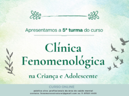 5ª turma do curso Clínica Fenomenológica na Criança e Adolescente