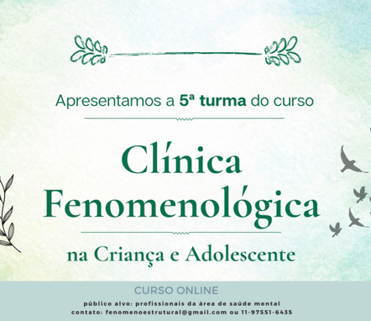 5ª turma do curso Clínica Fenomenológica na Criança e Adolescente