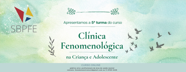 5ª turma do curso Clínica Fenomenológica na Criança e Adolescente