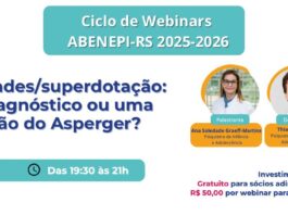 27/05 – Altas Habilidades/Superdotação: um novo diagnóstico ou uma repaginação do Asperger?