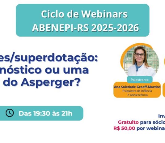 27/05 – Altas Habilidades/Superdotação: um novo diagnóstico ou uma repaginação do Asperger?