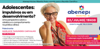 22/07 – Adolescentes: impulsivos ou em desenvolvimento? Uma perspectiva sobre o cérebro e o comportamento na prática clínica